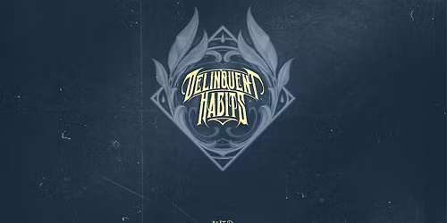 Delinquent Habits \u2022 30.01.27 \u2022 Flex Wien 