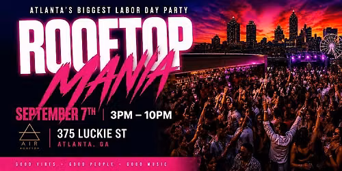 ROOFTOP MANIA  | LABOR DAY ROOFTOP DAY PARTY