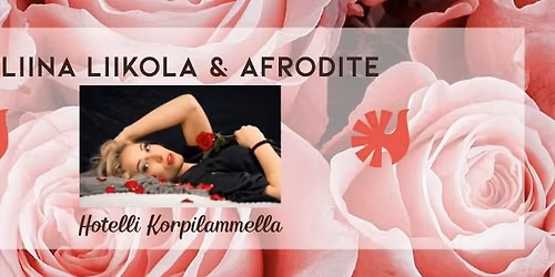 Alina Liikola & Afrodite Hotelli Korpilammella