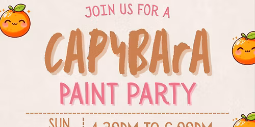 \ud83c\udf3c Capybara Paint Party \ud83c\udf3c SANTA ROSA