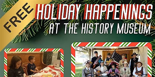 Free Holiday Happenings at the San Mateo County History Museum
