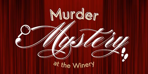 Murder Mystery at the Winery