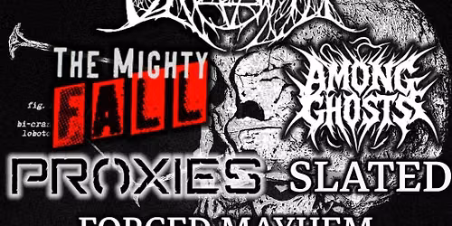 Okami EP Release with The Mighty Fall \/ Among Ghosts \/ Proxies \/ Slated \/ Forced Mayhem