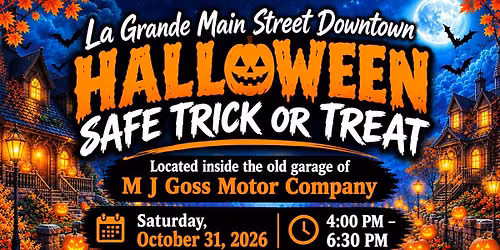 HALLOWEEN SAFE TRICK OR TREAT IN DOWNTOWN LA GRANDE!