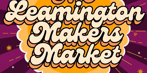 The Leamington Makers Market - Leamington Spa Makers Market