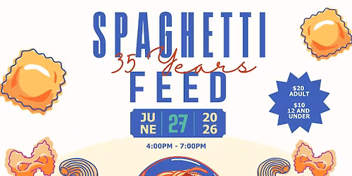 Spaghetti Feed Celebrating 35 Years