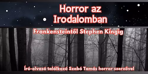 Horror az Irodalom - Frankensteint\u0151l Stephen Kingig