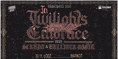 IN TWILIGHT\u2019S EMBRACE \u2022 SCR\u00dcDA \u2022 UULLIATA DIGIR | 30.11.2025 | \u0141\u00f3d\u017a - Warkot