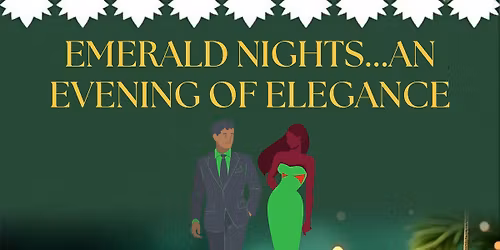 Emeral Nights...An Evening of Elegance