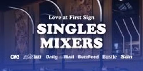 20s & 30s Single's Mixer Event with Love at First Sign