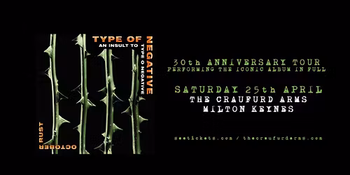 TYPE OF NEGATIVE (Type O tribute) Celebrating the 30th Anniversary of October Rust!