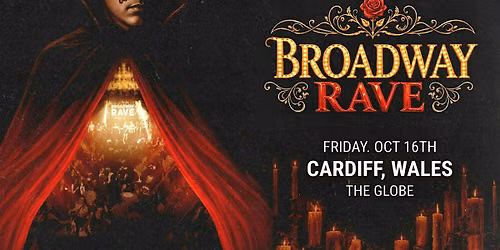 Broadway Rave at The Globe