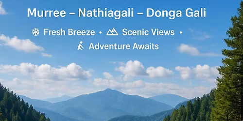 2 Days Trip Murree - Ayubia - Nathia Gali - Patriata
