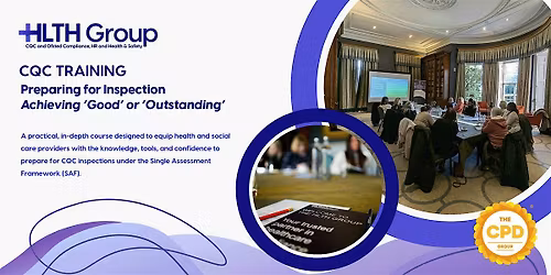 CQC Training: Preparing for Inspection - Achieving 'Good' or 'Outstanding'