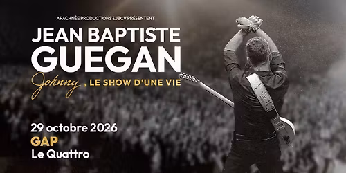 JEAN BAPTISTE GUEGAN \u2022 LE QUATTRO - GAP \u2022 29 OCTOBRE 2026
