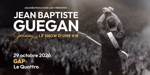 JEAN BAPTISTE GUEGAN \u2022 LE QUATTRO - GAP \u2022 29 OCTOBRE 2026