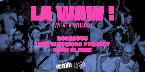 La WAW! (What A Whack!)