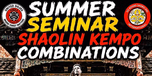 Summer Seminar Series: SHAOLIN KEMPO COMBINATIONS White To Black Belt #1 thru #26