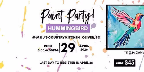 HUMMINGBIRD PAINT PARTY @  M&J's COUNTRY KITCHEN, OLIVER,BC