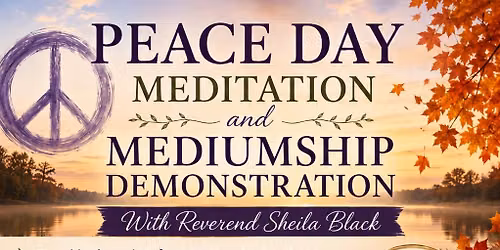 Peace Day Meditation and Mediumship Demonstration