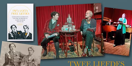 Twee Liefdes - Oscar Wilde & Alfred Douglas (Amsterdam)