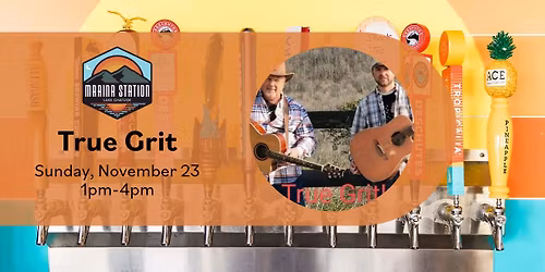 True Grit LIVE at Marina Station 