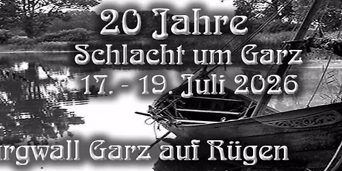 20 Jahre Wikingermarkt "Schlacht um Garz"