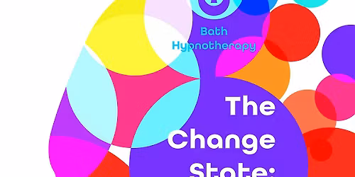 The Change State:The Science and Art of Hypnosis + Sound Bath