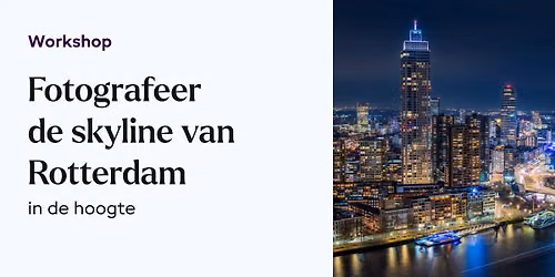Skyline-fotografie op hoogte in Rotterdam - Ellen Van Den Doe