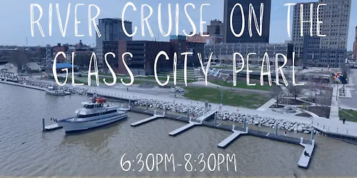 River Cruise on the Glass City Pearl