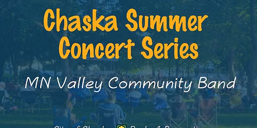 Chaska Summer Concert Series: MN Valley Community Band