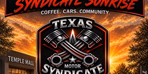 Syndicate Sunrise | Cars & Coffee Powered by Texas Motor Syndicate