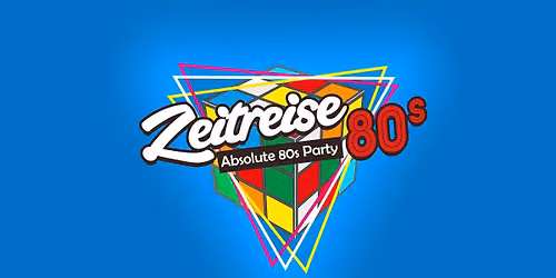 Zeitreise - Absolute 80s Party