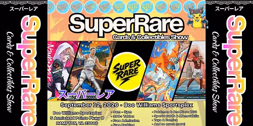 SuperRare Cards & Collectibles Show x Boo Williams Sportsplex