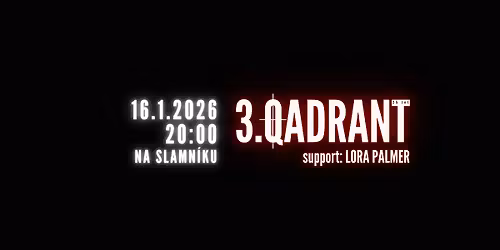 3.QADRANT 25 LET support: LORA PALMER