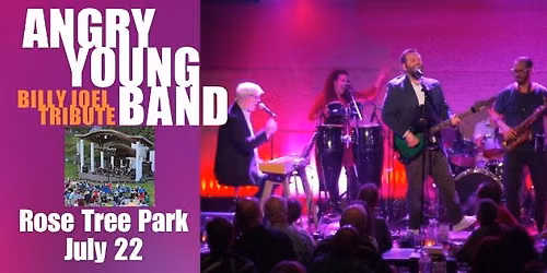 Angry Young Band: The Billy Joel Tribute at Rose Tree Park [Free show!]