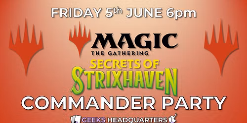 Commander Party \u2013 Secrets of Strixhaven
