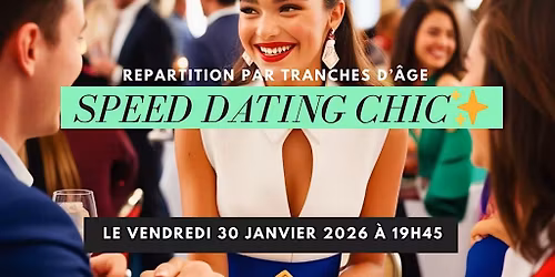 Speed dating chic\u2728 R\u00e9partition par tranches d'\u00e2ge