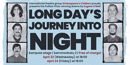 Long Day's Journey Into Night by "Shakespeare's Children" (Free of Charge!)