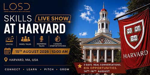 Skills Live Show x Harvard (15th August 2026- Day 2)