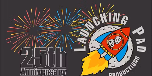Launching Pad\u2019s 25th Anniversary Celebration