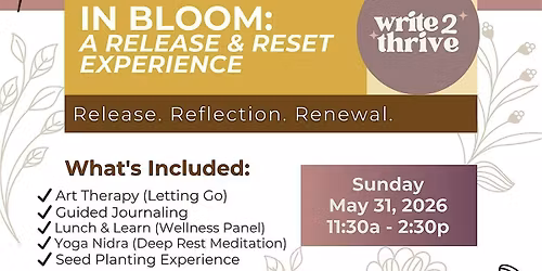 IN BLOOM: A Release and Reset Experience