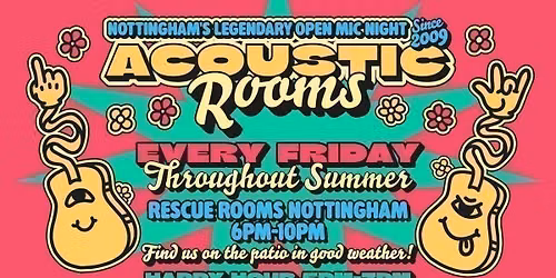 Acoustic Rooms \ud83c\udf34 Nottingham\u2019s legendary open mic night