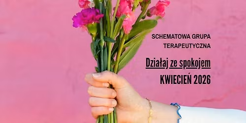Dzia\u0142aj Ze Spokojem Grupowa Terapia Schemat\u00f3w w Gdyni
