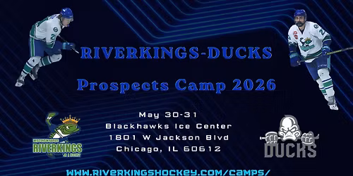 Riverkings-Ducks Prospects Camp 2026