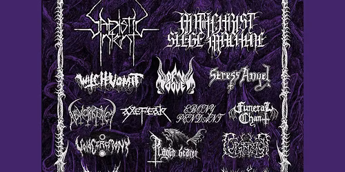 Wretched Rites: Sadistic Intent  Antichrist Siege Machine & Witch Vomit - 2 Day Pass