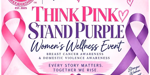 Think Pink \ud83e\ude77 Stand Purple \ud83d\udc9c Women's Wellness Event