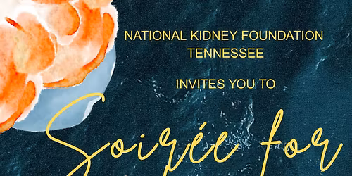 Soiree for Kidneys