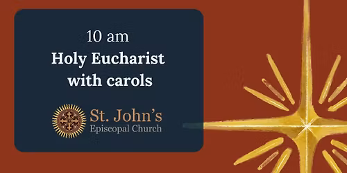 Christmas Day Eucharist with Carols