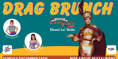 Slay the HoliGays! \ud83c\udf81\ud83c\udf85 Pride Niagara DRAG BRUNCH Dec 14th \u2013 Rise Above!
